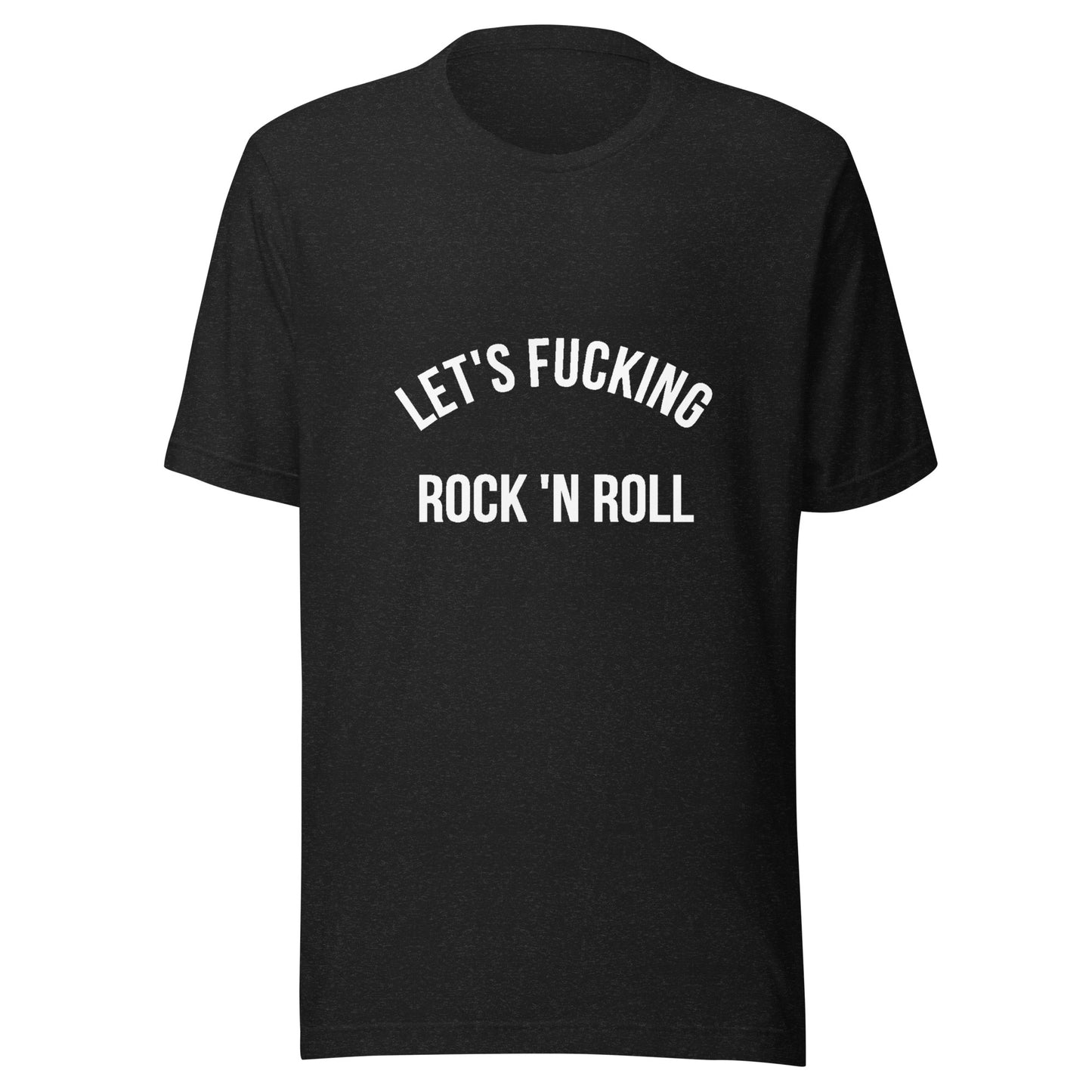 Let's fucking ROCKNROLL Women round neck black T-Shirt