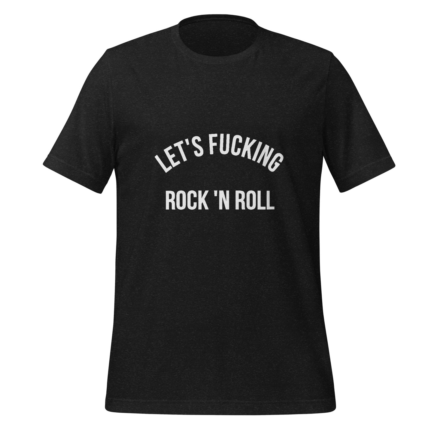 Let's fucking ROCKNROLL Men round neck black T-Shirt